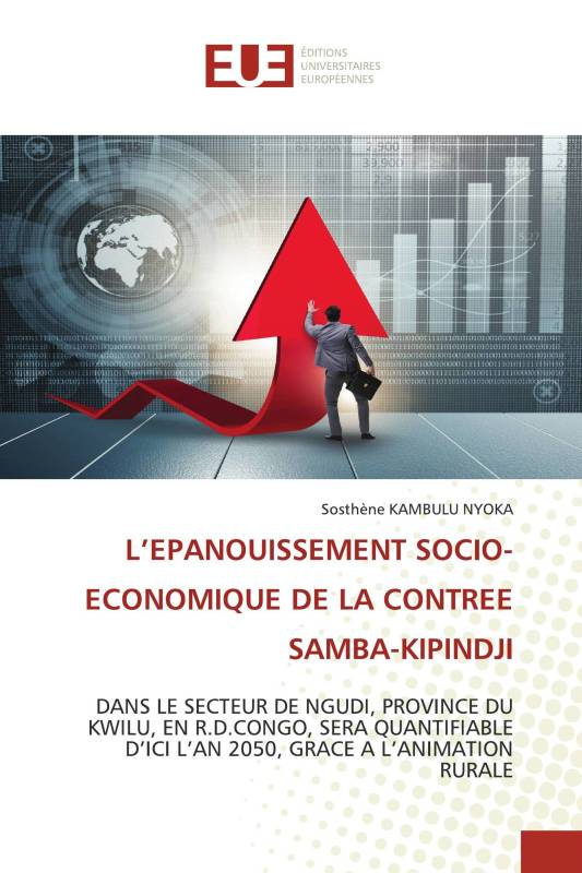 L’EPANOUISSEMENT SOCIO-ECONOMIQUE DE LA CONTREE SAMBA-KIPINDJI