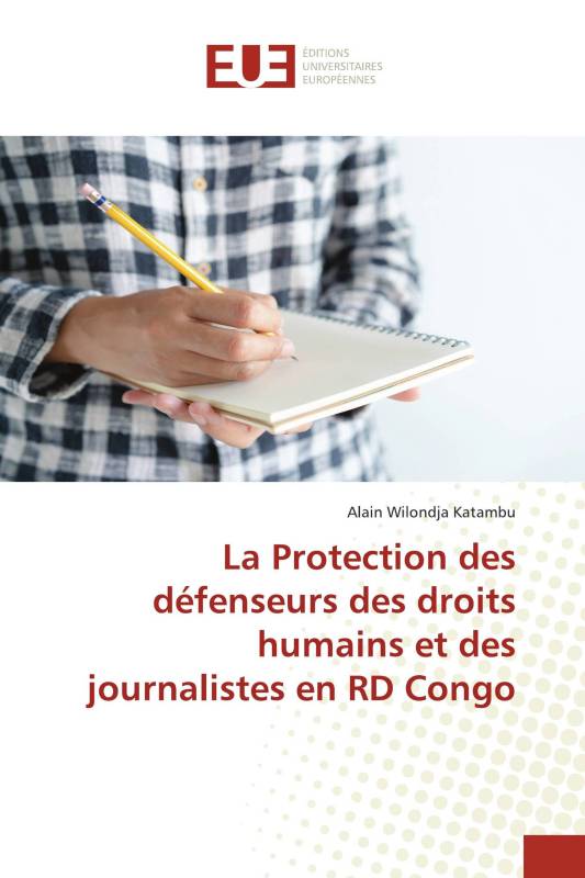 La Protection des défenseurs des droits humains et des journalistes en RD Congo