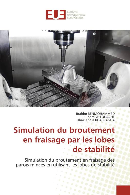 Simulation du broutement en fraisage par les lobes de stabilité