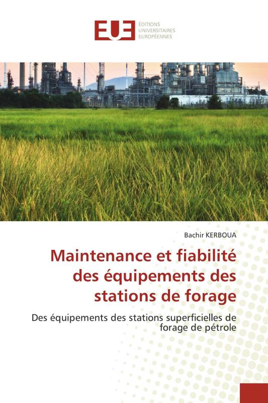 Maintenance et fiabilité des équipements des stations de forage