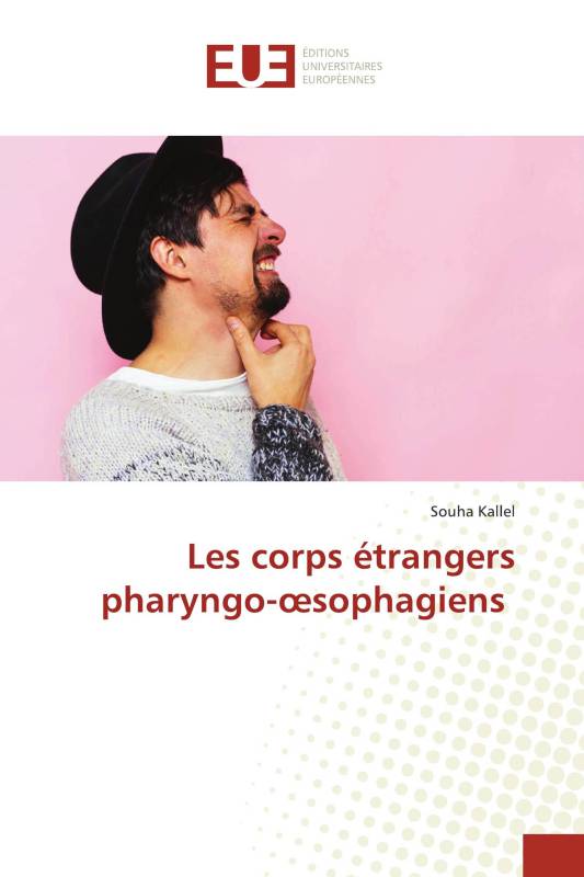 Les corps étrangers pharyngo-œsophagiens