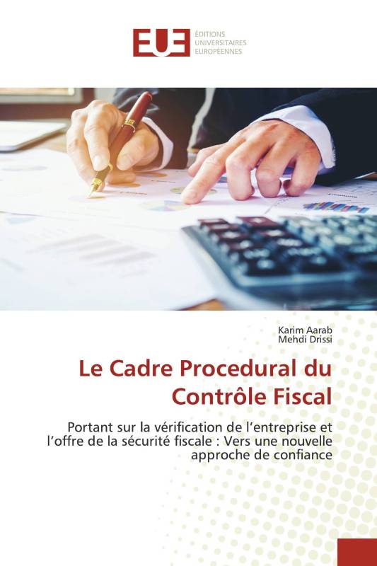 Le Cadre Procedural du Contrôle Fiscal