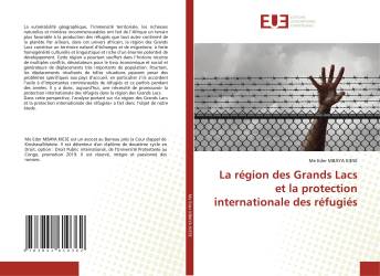 La région des Grands Lacs et la protection internationale des réfugiés