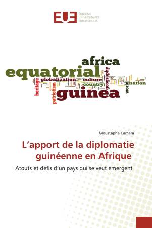 L’apport de la diplomatie guinéenne en Afrique