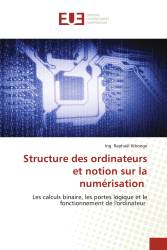 Structure des ordinateurs et notion sur la numérisation