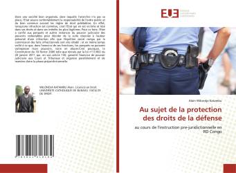 Au sujet de la protection des droits de la défense