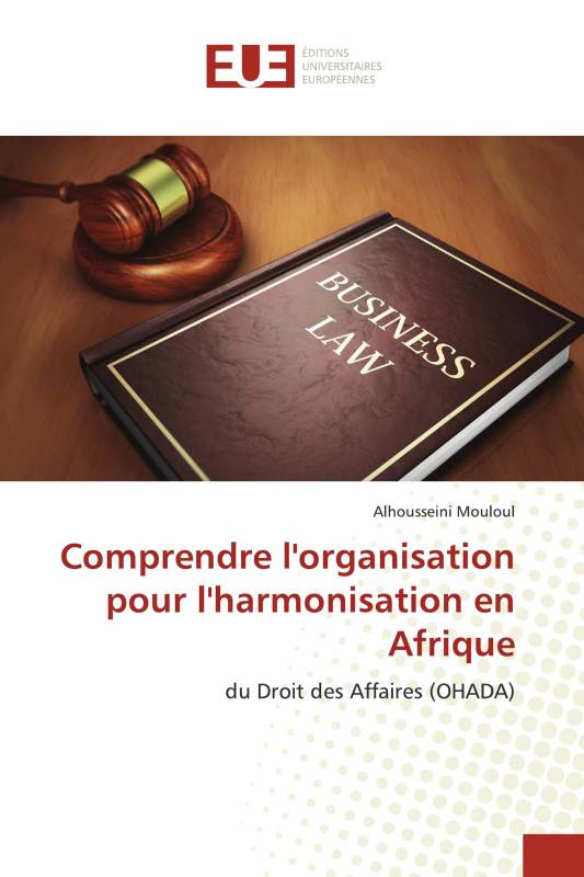 Comprendre l'organisation pour l'harmonisation en Afrique