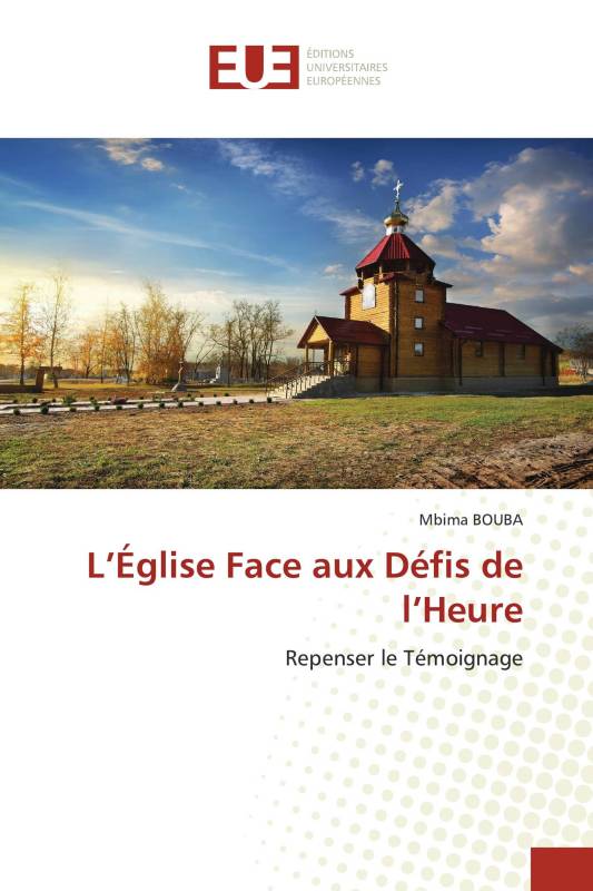 L’Église Face aux Défis de l’Heure