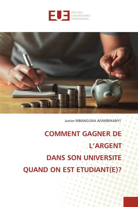 COMMENT GAGNER DE L’ARGENT DANS SON UNIVERSITE QUAND ON EST ETUDIANT(E)?