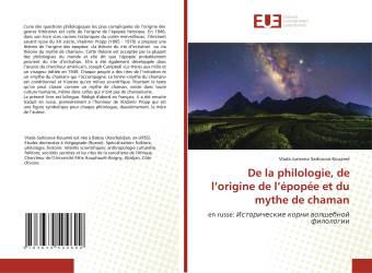 De la philologie, de l’origine de l’épopée et du mythe de chaman