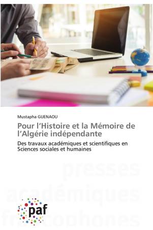 Pour l’Histoire et la Mémoire de l’Algérie indépendante