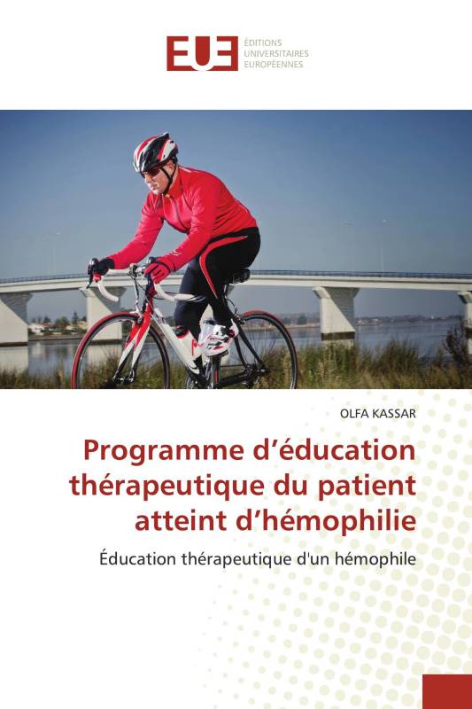 Programme d’éducation thérapeutique du patient atteint d’hémophilie