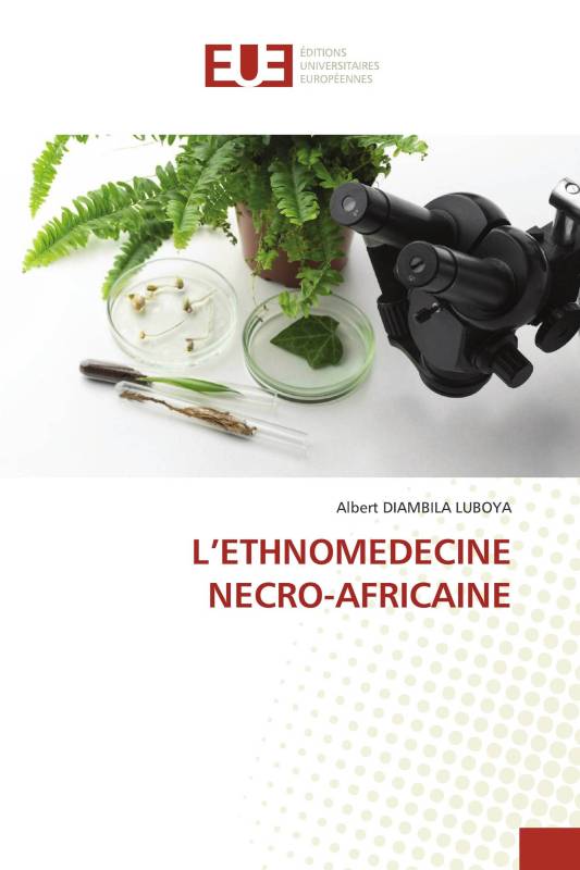 L’ETHNOMEDECINE NECRO-AFRICAINE