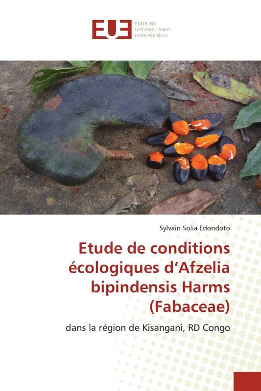 Etude de conditions écologiques d’Afzelia bipindensis Harms (Fabaceae)