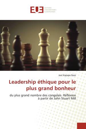 Leadership éthique pour le plus grand bonheur