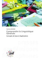 Comprendre la Linguistique Générale