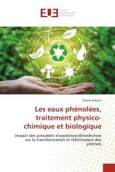 Les eaux phénolées, traitement physico-chimique et biologique