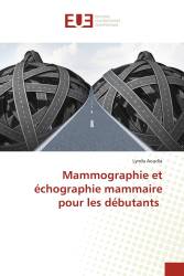 Mammographie et échographie mammaire pour les débutants