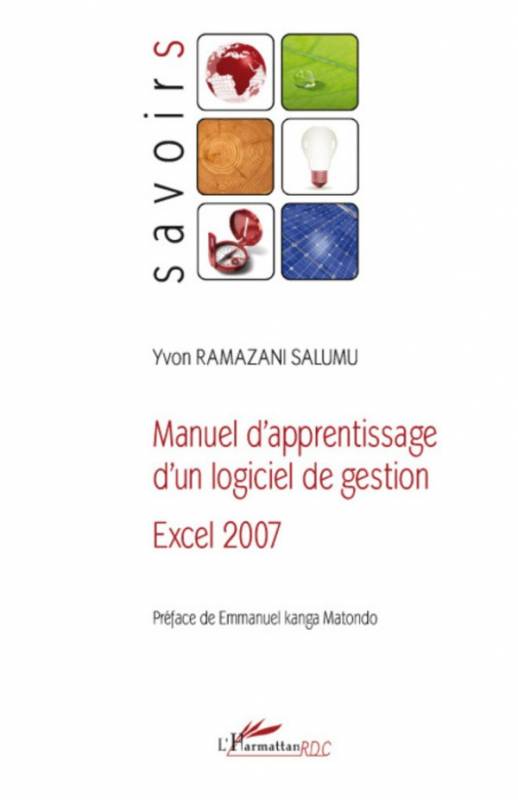 Manuel d'apprentissage d'un logiciel de gestion Excel 2007