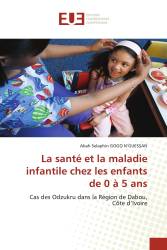 La santé et la maladie infantile chez les enfants de 0 à 5 ans