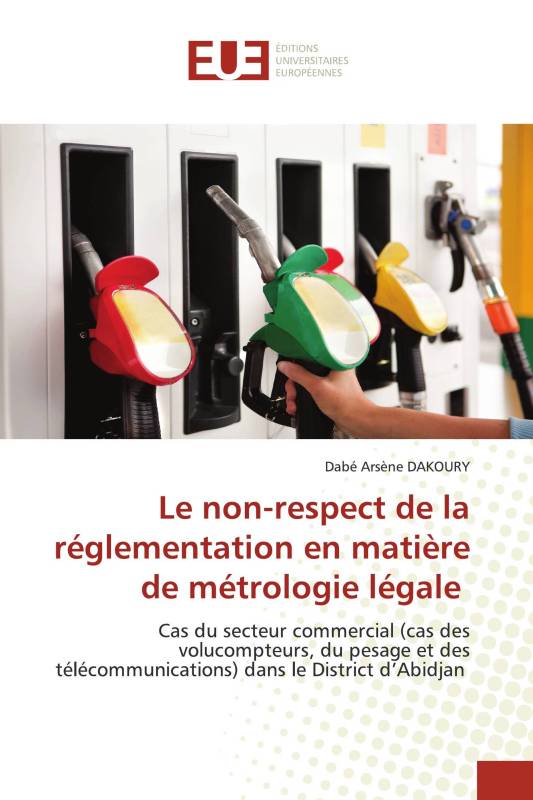 Le non-respect de la réglementation en matière de métrologie légale