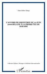 L'accord de Greentree du 12 juin 2006 relatif à la presqu'île de Bakassi
