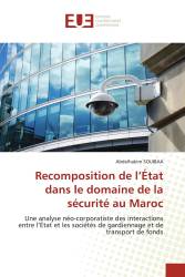 Recomposition de l’État dans le domaine de la sécurité au Maroc