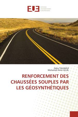 RENFORCEMENT DES CHAUSSÉES SOUPLES PAR LES GÉOSYNTHÉTIQUES