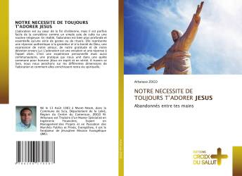 NOTRE NECESSITE DE TOUJOURS T’ADORER JESUS