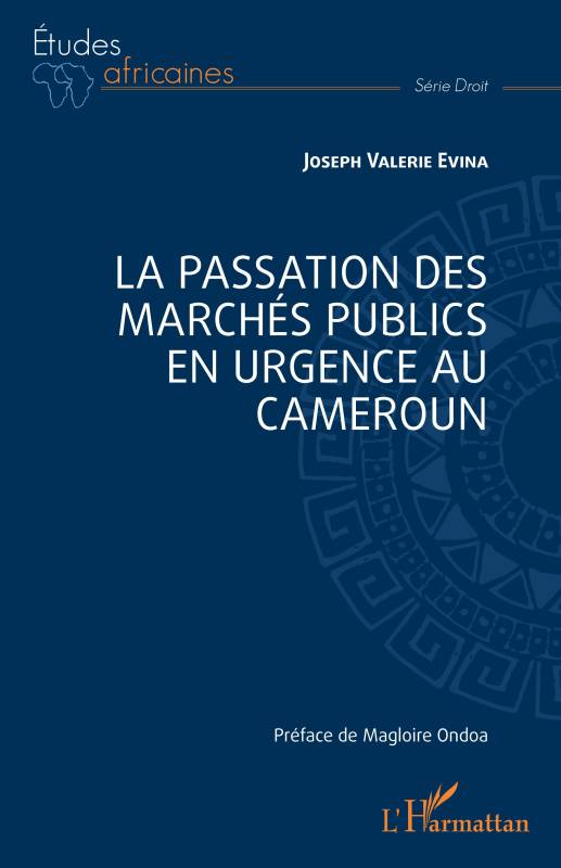 La passation des marchés publics en urgence au Cameroun