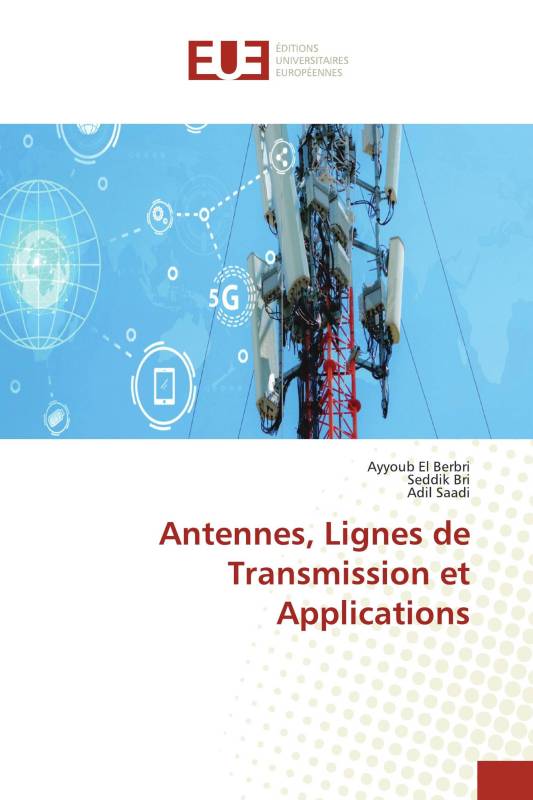 Antennes, Lignes de Transmission et Applications