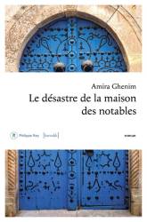 Le désastre de la maison des notables Amira Ghenim