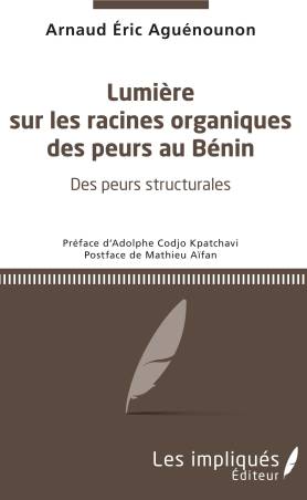 Lumière sur les racines organiques des peurs au Bénin