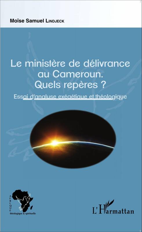 Le ministère de délivrance au Cameroun.