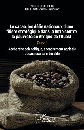 Le cacao, les défis nationaux d’une filière stratégique dans la lutte contre la pauvreté en Afrique de l’Ouest