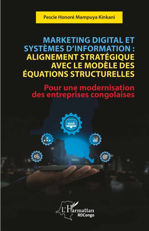 Marketing digital et systèmes d’information : Alignement stratégique avec le modèle des équations structurelles