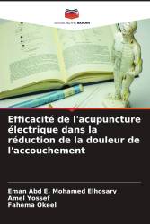 Efficacité de l'acupuncture électrique dans la réduction de la douleur de l'accouchement