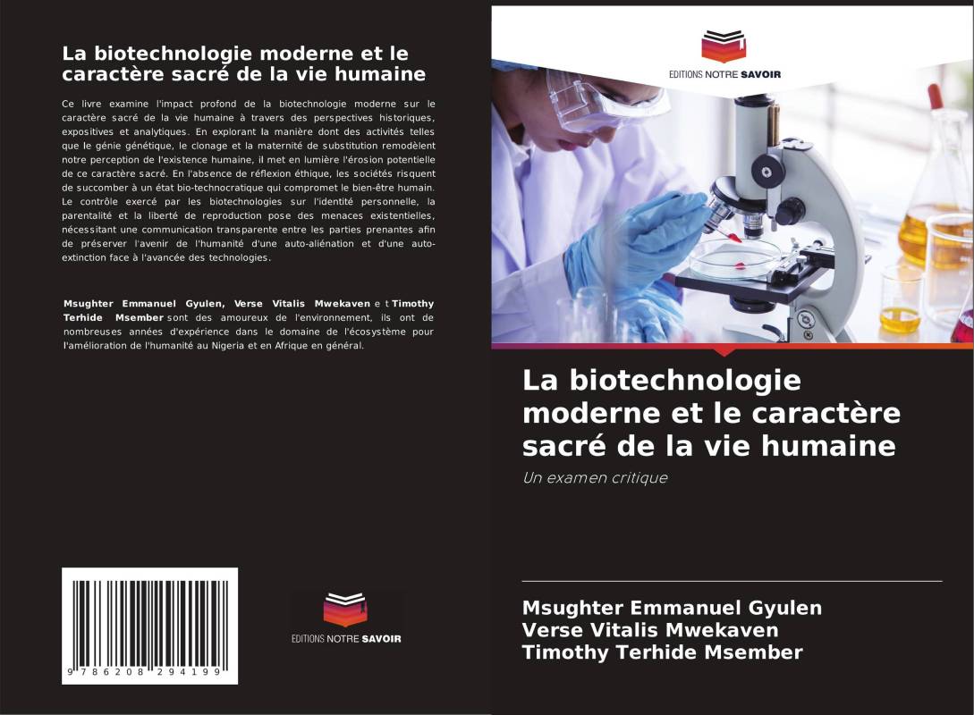 La biotechnologie moderne et le caractère sacré de la vie humaine