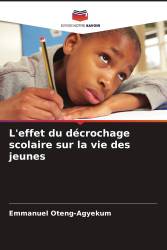 L'effet du décrochage scolaire sur la vie des jeunes