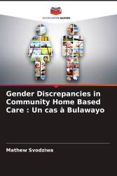 Gender Discrepancies in Community Home Based Care : Un cas à Bulawayo