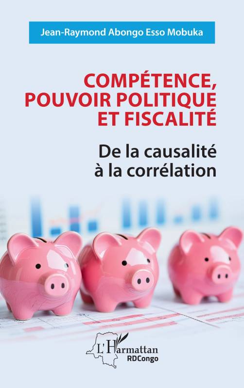 Compétence, pouvoir politique et fiscalité