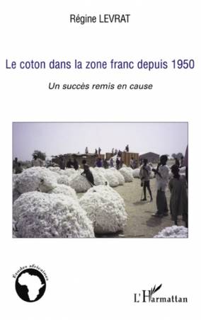 Le coton dans la zone franc depuis 1950