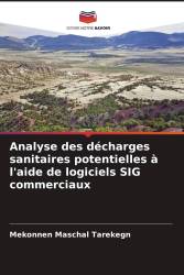 Analyse des décharges sanitaires potentielles à l'aide de logiciels SIG commerciaux