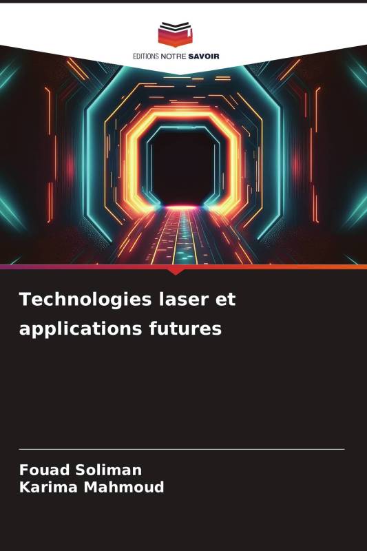 Technologies laser et applications futures