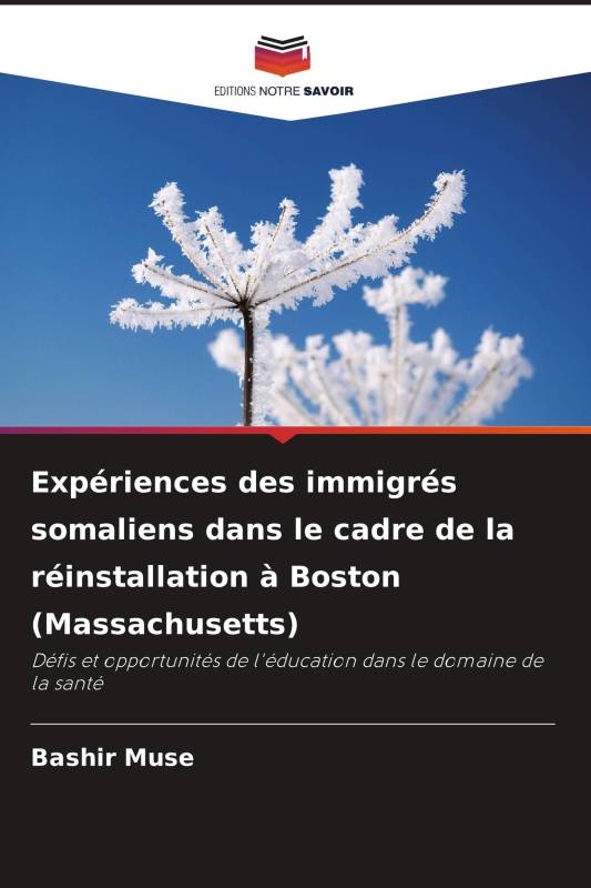 Expériences des immigrés somaliens dans le cadre de la réinstallation à Boston (Massachusetts)