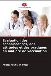 Évaluation des connaissances, des attitudes et des pratiques en matière de vaccination