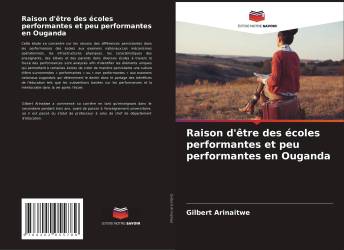 Raison d'être des écoles performantes et peu performantes en Ouganda