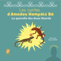 Les contes d'Amadou Hampâté Bâ. La querelle des deux lézards