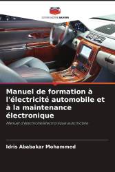 Manuel de formation à l'électricité automobile et à la maintenance électronique