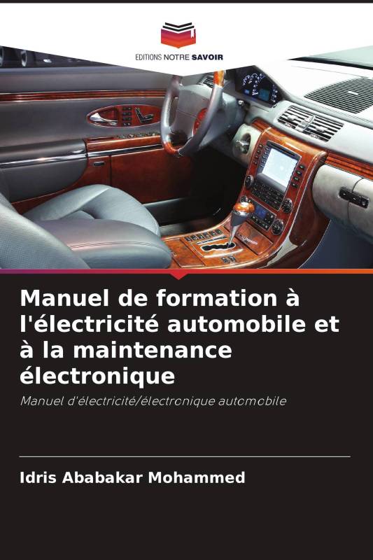 Manuel de formation à l'électricité automobile et à la maintenance électronique